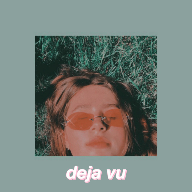 Deja+Vu+%28slowed%29