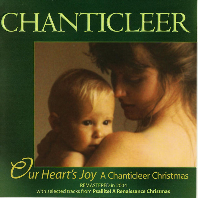Our+Heart%27s+Joy%3A+A+Chanticleer+Christmas