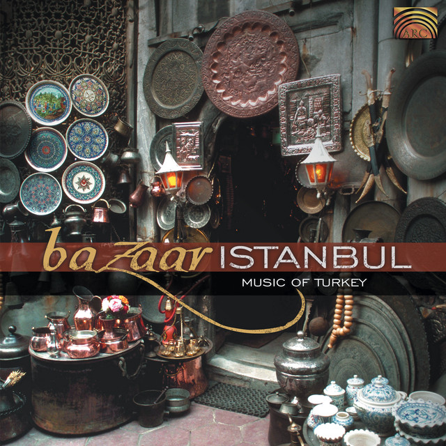 Bazaar+Istanbul+-+Music+of+Turkey