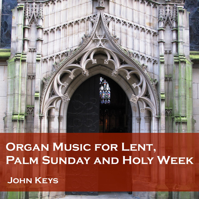 Organ+Music+for+Lent%2C+Palm+Sunday+and+Holy+Week