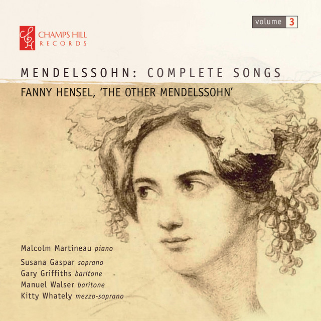 Mendelssohn%3A+Complete+Songs%2C+Vol.+3+%E2%80%93+Fanny+Hensel%2C+%27The+Other+Mendelssohn%27