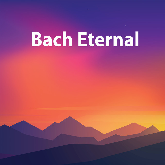 Bach+Eternal