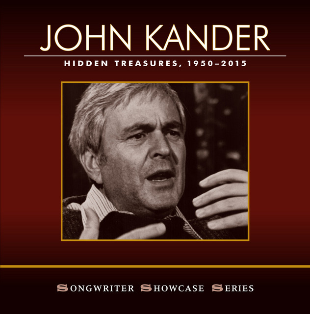 John+Kander%3A+Hidden+Treasures%2C+1950-2015