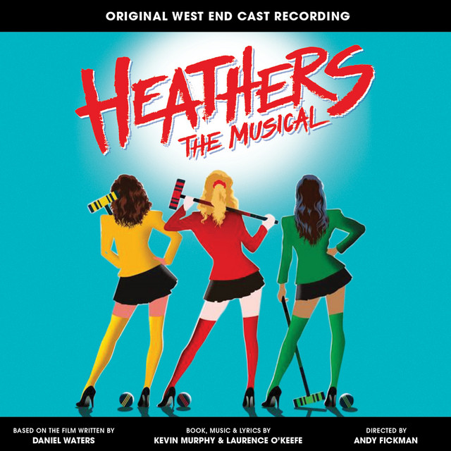 Heathers+the+Musical+%28Original+West+End+Cast+Recording%29