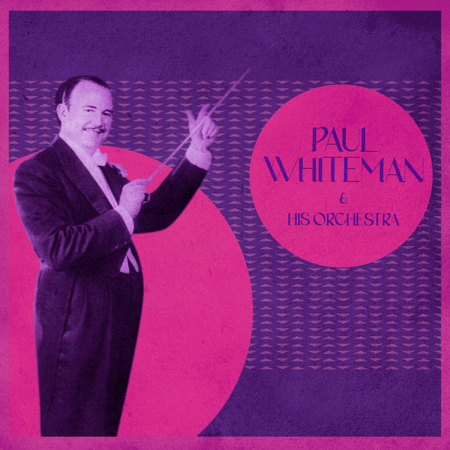 Paul+Whiteman+%26+His+Orchestra