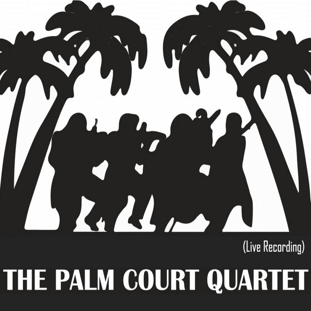 The+Palm+Court+Quartet